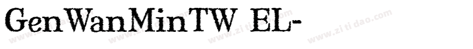 GenWanMinTW EL字体转换